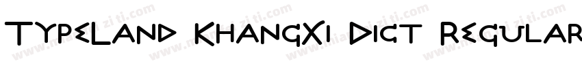 TypeLand KhangXi Dict Regular字体转换